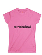 Overstimulated