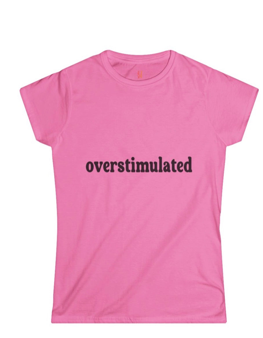 Overstimulated