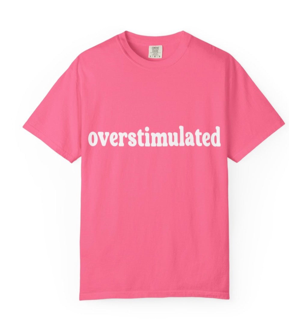 Overstimulated