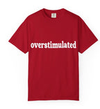 Overstimulated