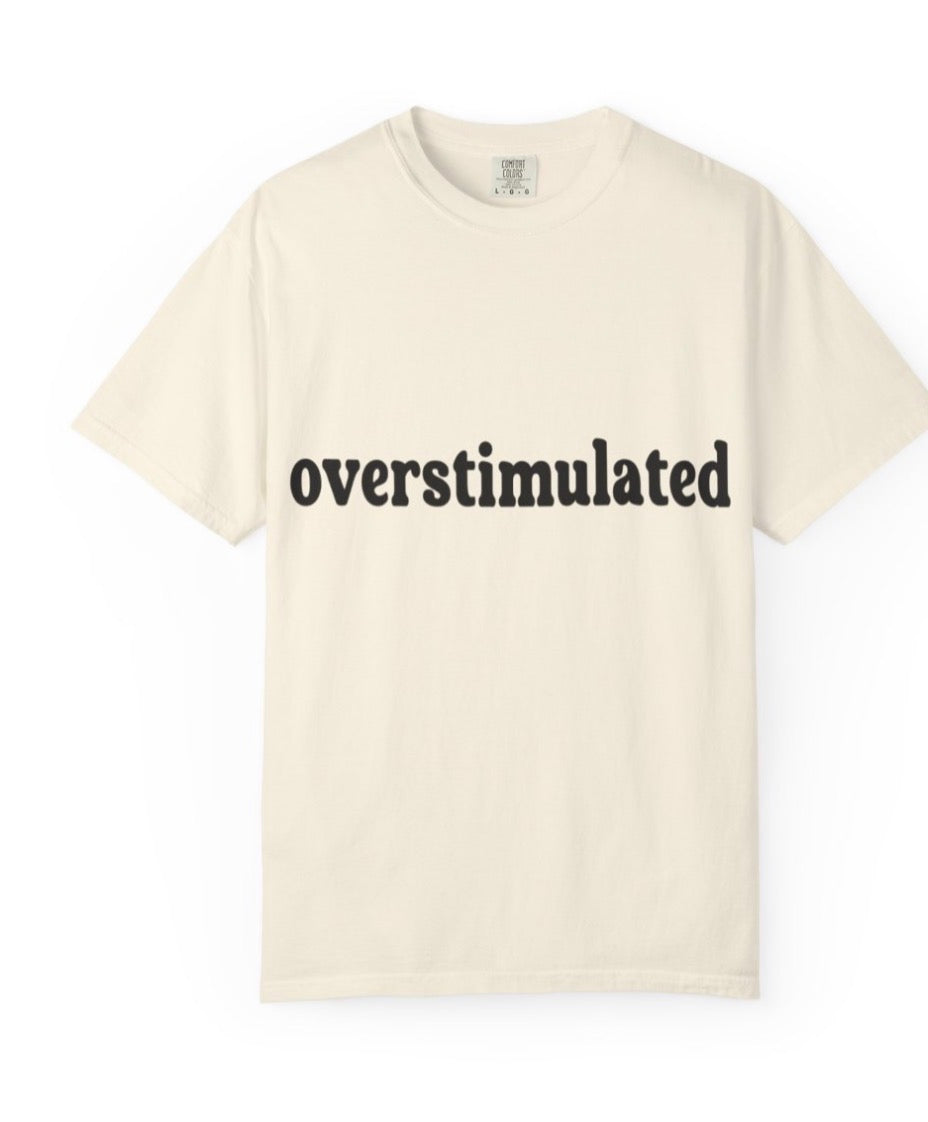 Overstimulated