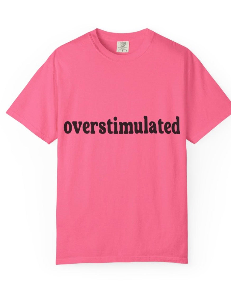 Overstimulated