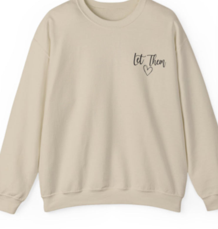 Let Them Crewneck Sweatshirt